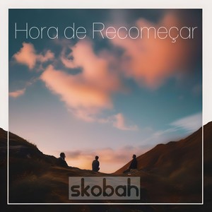 Hora de Recomeçar