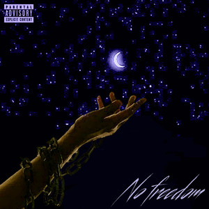 No Freedom (Explicit)