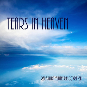 Tears In Heaven - I'll Follow You There