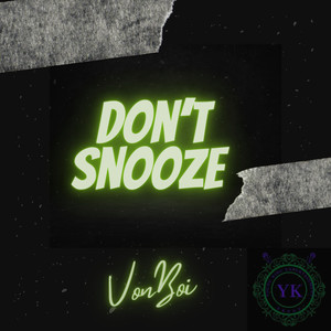 Don't Snooze (Explicit)