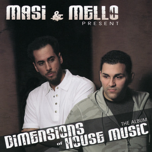 Masi & Mello Present: Dimensions of House Music