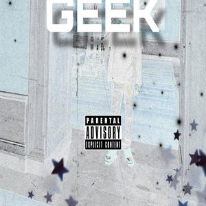 GEEK! (feat. Luh cuddy) [Explicit]