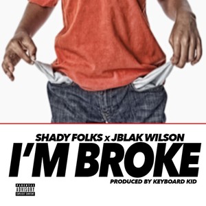 I'm Broke