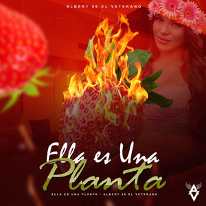 Ella Es una Planta (Explicit)