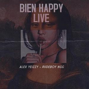Bien Happy (feat. Alex Yeizzy) (Live|Explicit)