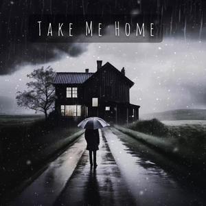 Take Me Home (Explicit)