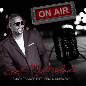 Late Night Radio (feat. William Rice)