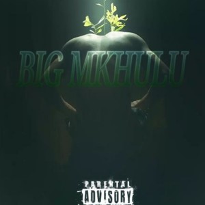 BiG Mkhulu