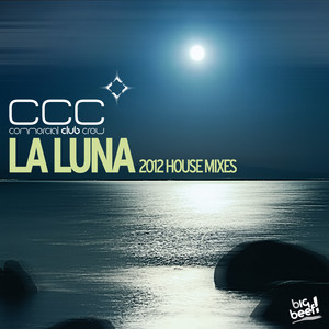 La Luna (2012 Remixes - House Edition)