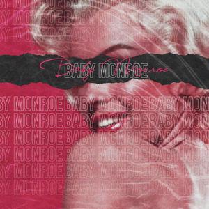 Baby Monroe(feat. G-Mask) (Explicit)