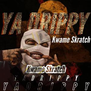 Ya Drippy (Explicit)