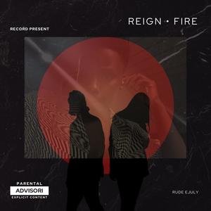 REIGN FIRE (Explicit)