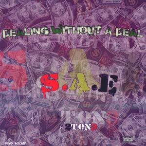 DEALING WITHOUT A DEAL(feat. 2Ton3) (Explicit)