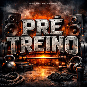 Pré Treino (Explicit)