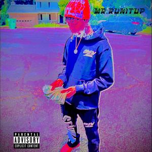 MR.RUNITUP (Explicit)