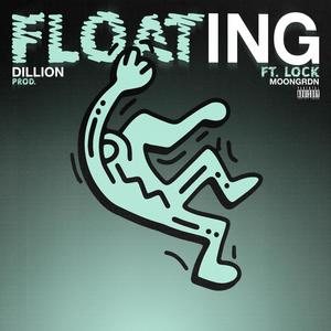 FLOATING (feat. LOCK) [Explicit]