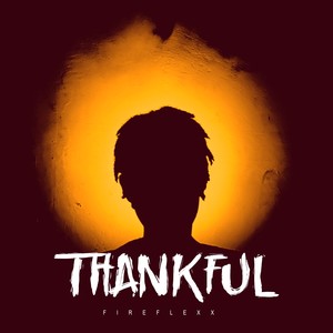 Thankful (Explicit)