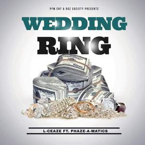 Wedding Ring (feat. Phaze-A-Matics) (Explicit)
