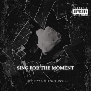Sing For The Moment (Explicit)