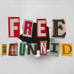 Free Hunnids (feat. 1Hunnidshadez) [Explicit]