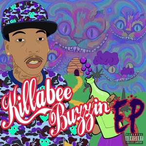 KillaBee Buzzin' (Explicit)