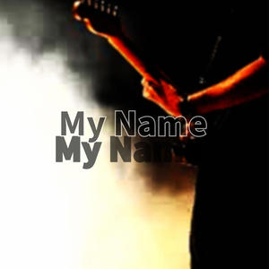 My Name (Explicit)