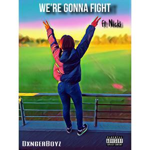 We're gonna Fight (feat. Nicki)