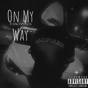 On My Way (Explicit)