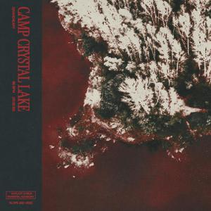 CAMP CRYSTAL LAKE (Explicit)