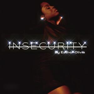 Insecurity