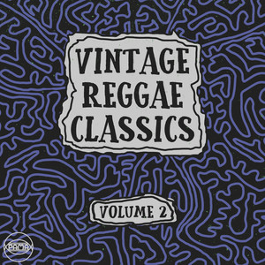 Vintage Reggae Classics, Vol. 2