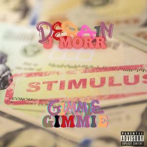Gimmie Gimmie (feat. J Morr) (Explicit)