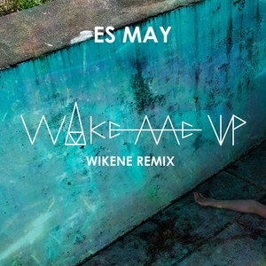 Wake Me Up (Wikene Remix)