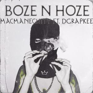 BOZE N HOZE (feat. Dgrapkee)