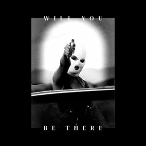 Will You Be There (Explicit)