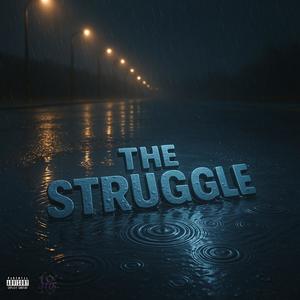 The Struggle (Explicit)