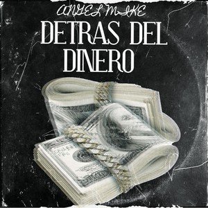 Detras del dinero (Remastered 2024) [Explicit]