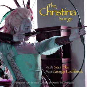 The Christina Songs (From "christina of Sweden - The Wild Queen")