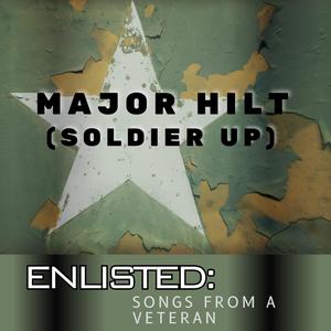 Major Hilt (Soldier Up) (feat. Yellow Banks)