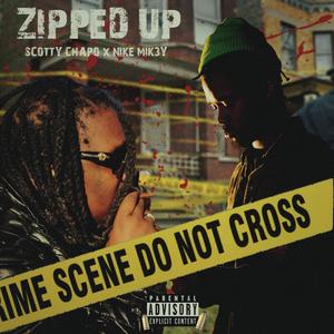 Zipped Up(feat. Nike Mik3y) (Explicit)