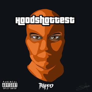 Hoods Hottest (Explicit)