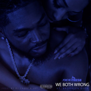 We Both Wrong (Explicit)