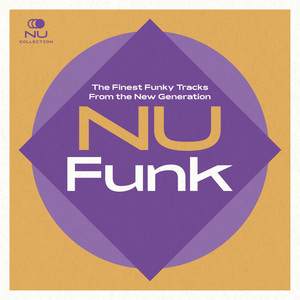 Nu Funk: The Finest Funky Tracks From the New Generation
