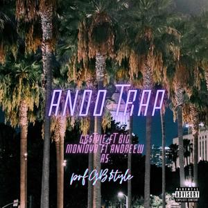 ANDO TRAP (feat. BigMontoya & Andreew AS) [Explicit]