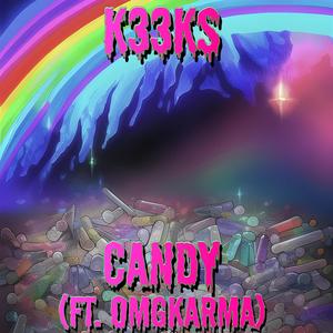 CANDY (feat. omg karma) (Explicit)