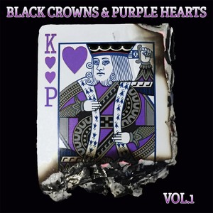 Black Crowns & Purple Hearts, Vol. 1 (Explicit)