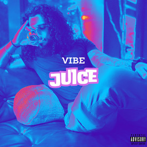 Vibe Juice (Explicit)