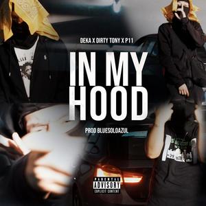IN MY HOOD(feat. 333DK, Dirty Tony & P11)