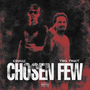 Chosen Few (feat. YHG Pnut) (Explicit)
