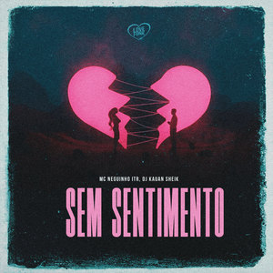 Sem Sentimento (Explicit)